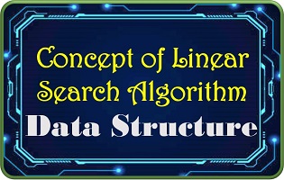 Linear Search Algorithm